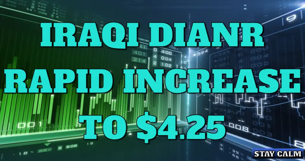 Iraqi Dinar Revaluation to $4.25: Key Insights and What It Means for Investors" 2 Iraqi Dinar Revaluation