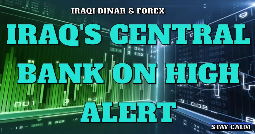 Iraqi Dinar RV Update High Alert Status as Banks Prepare 2 Iraqi Dinar RV Update